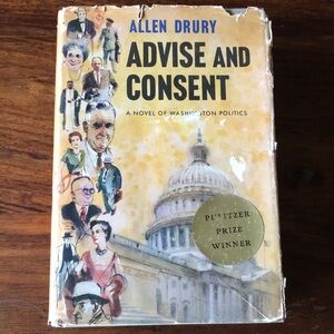 SIGNED Advise and Consent by Allen Drury Hardcover Book w/ Original Dust Jacket